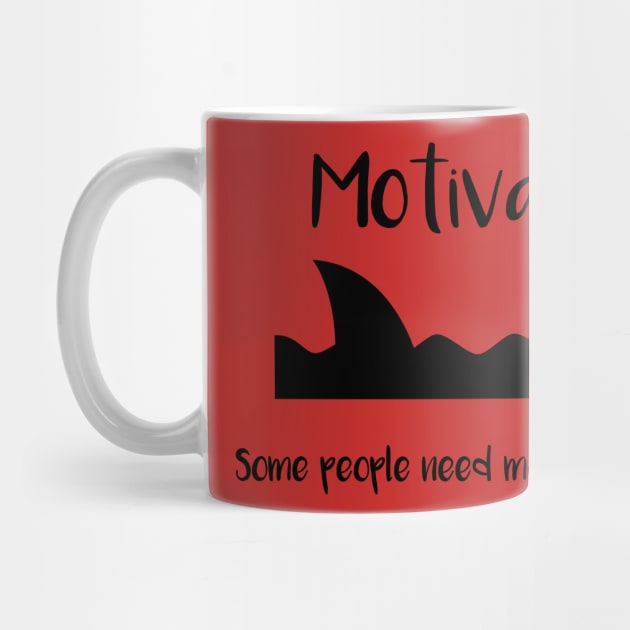 Motivation Some People Need More Than Others by DANPUBLIC